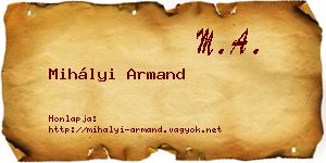 Mihályi Armand névjegykártya